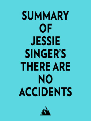cover image of Summary of Jessie Singer's There Are No Accidents
